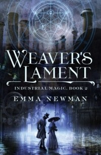 Emma Newman - Weaver's Lament