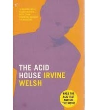 Irvine Welsh - The Acid House