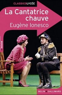 Eugène Ionesco - La Cantatrice chauve