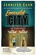 Jennifer Egan - Emerald City