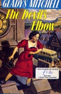 Gladys Mitchell - The Devil's Elbow