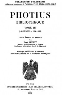 Photius - Bibliothèque, tome III: codices 186-222