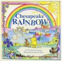 Присцилла Каммингс - Chesapeake Rainbow