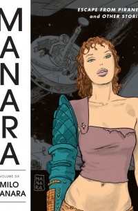 The Manara Library, Volume 6: Escape from Piranesi and Other Stories