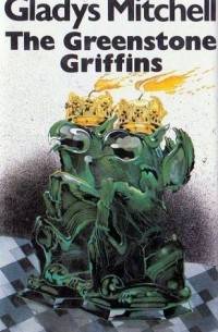 Gladys Mitchell - The Greenstone Griffins