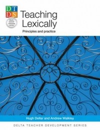 Hugh Dellar, Andrew Walkley - Teaching lexically