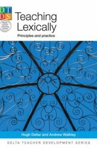 Hugh Dellar, Andrew Walkley - Teaching lexically