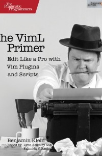 The VimL Primer: Edit Like a Pro With Vim Plugins and Scripts