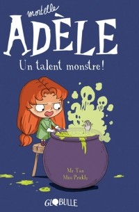 Mortelle Adèle. Un talent monstre