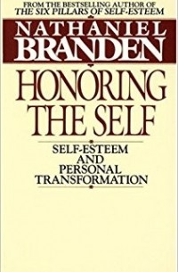 Honoring the Self: Self-Esteem and Personal Tranformation