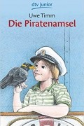 Uwe Timm - Die Piratenamsel