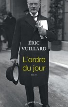 Éric Vuillard - L&#039;Ordre du jour