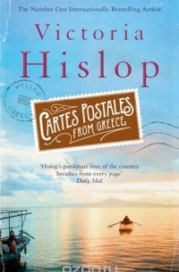 Victoria Hislop - Cartes Postales from Greece