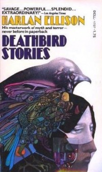 Harlan Ellison - Deathbird Stories