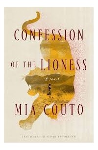 Mia Couto - Confession of the Lioness