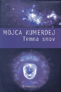 Mojca Kumerdej - Temna snov