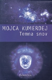 Mojca Kumerdej - Temna snov