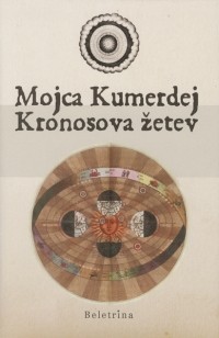 Mojca Kumerdej - Kronosova žetev