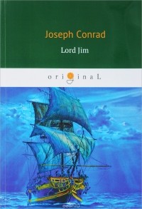 Joseph Conrad - Lord Jim