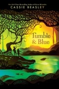Cassie Beasley - Tumble &amp; Blue