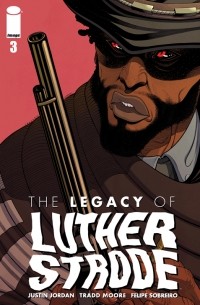  - The Legacy of Luther Strode #3