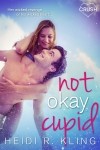 Хайди Р. Клинг - Not Okay Cupid