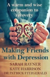  - Making Friends with Depression