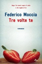 Federico Moccia - Tre volte te
