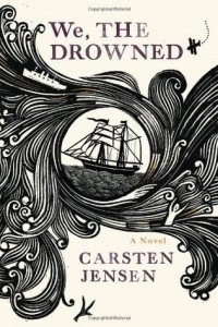 Carsten Jensen - We, The Drowned