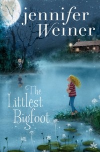 Jennifer Weiner - The Littlest Bigfoot