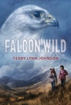 Терри Линн Джонсон - Falcon Wild
