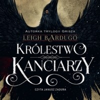 Leigh Bardugo - Królestwo kanciarzy