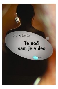Te noći sam je video