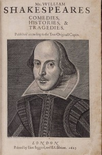 Уильям Шекспир - Мистера Уильяма Шекспира комедии, хроники и трагедии. Напечатано с точных и подлинных текстов (Первое фолио)