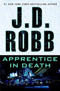 J. D. Robb - Apprentice in Death