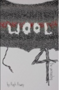 Hugh Howey - Wool: The Unraveling