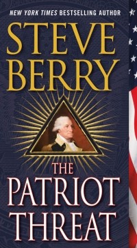 Steve Berry - The Patriot Threat