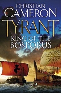 Christian Cameron - King of the Bosporus