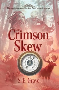 S.E. Grove - The Crimson Skew