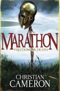 Christian Cameron - Marathon: Freedom or Death