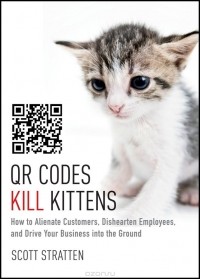 Scott Stratten - QR Codes Kill Kittens