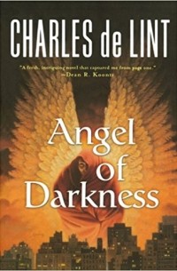 Charles de Lint - Angel of Darkness