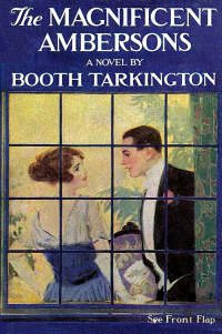 Booth Tarkington - The Magnificent Ambersons