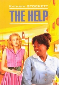 Kathryn Stockett - The Help