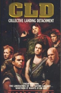 Victor Milan - CLD: Collective Landing Detachment