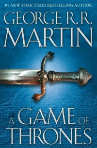 George R.R. Martin - A Game of Thrones (A Song of Ice and Fire, Book 1)