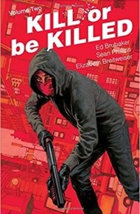  - Kill or Be Killed Volume 2