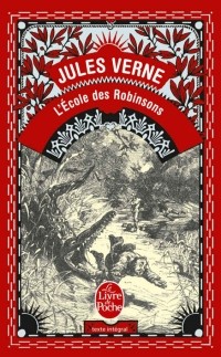 Jules Verne - L'École des Robinsons