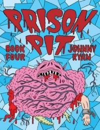 Johnny Ryan - Prison Pit: Book 4
