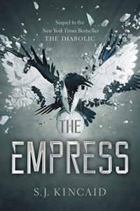 S. J. Kincaid - The Empress